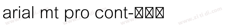 arial mt pro cont字体转换